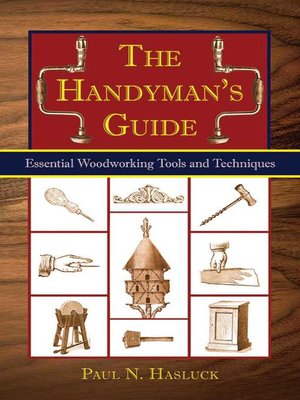 The Handyman's Guide: Essential Woodworking Tools and Techniques - ebook